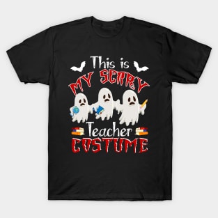 This Is My Scary Teacher Costume Funny Halloween Gift T-Shirt